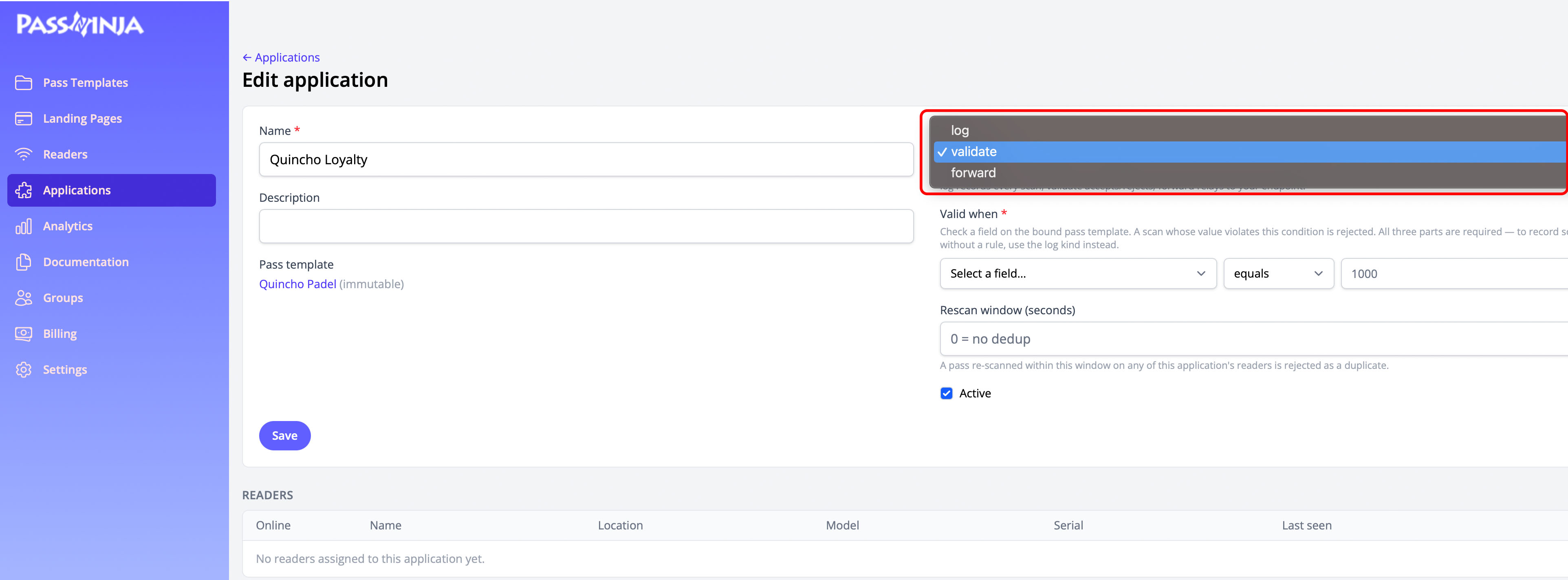 Application form with the Kind dropdown open showing log, validate, and forward — validate selected — plus the bound pass template and rescan window fields